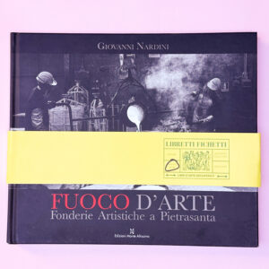 FUOCO D'ARTE FONDERIE ARTISTICHE A PIETRASANTA / Giovanni Nardini